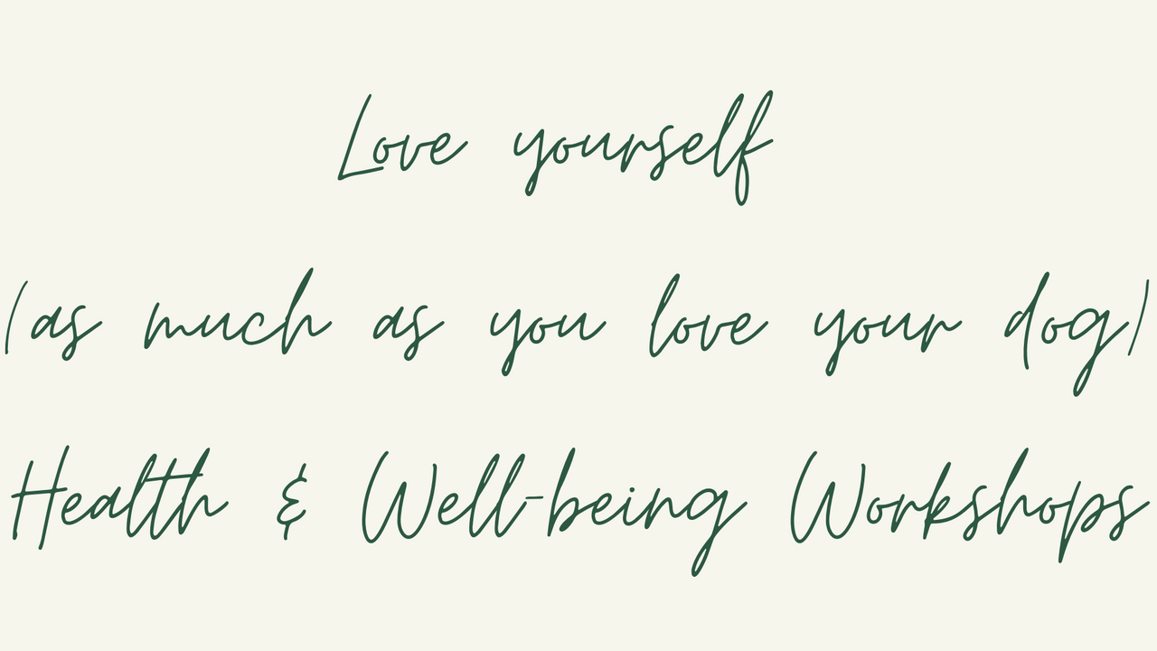 Love Yourself - Health & Well-Being Workshop Replays